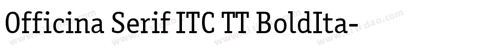 Officina Serif ITC TT BoldIta字体转换